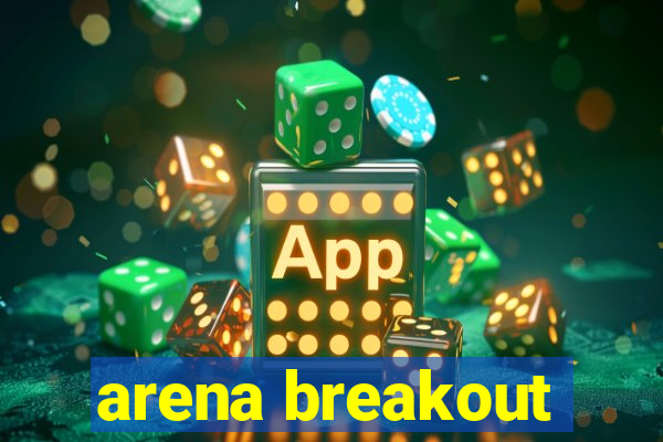 arena breakout-beta